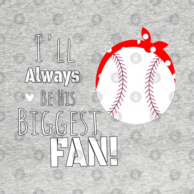 I'll always be your biggest fan mama gift, Red Badana Baseball gift for her, Baseball Mom&Aunt Gift by WassilArt